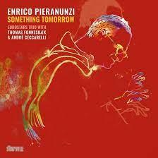 Something Tomorrow - CD Audio di Enrico Pieranunzi