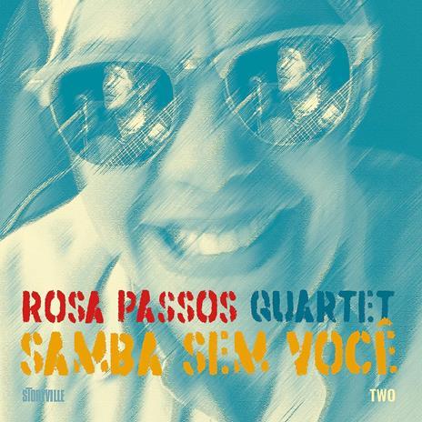 Samba Sem Voce - CD Audio di Rosa Passos
