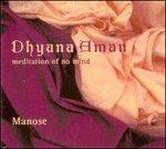 Dhyana Aman - CD Audio di Manose