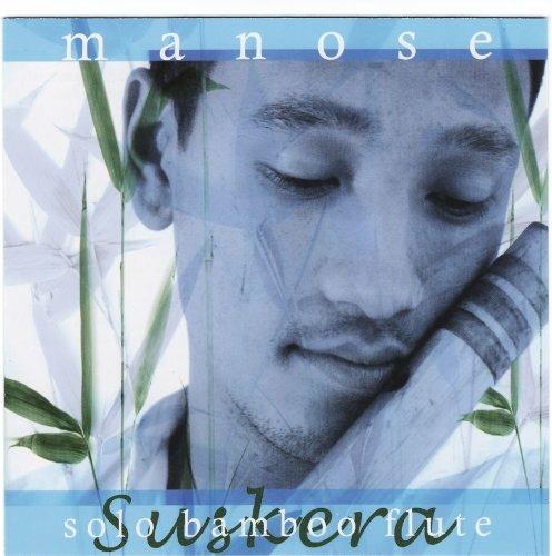 Suskera. Solo Bamboo Flute - CD Audio di Manose