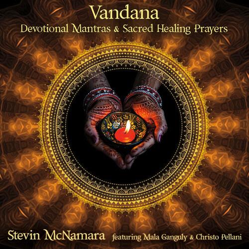 Vandana: Devotional Mantras & Sacred Healing Praye - CD Audio di Stevin McNamara