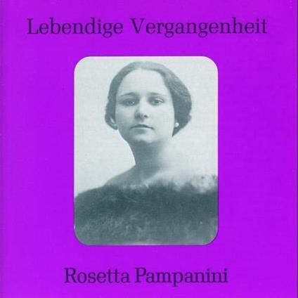 Rosetta Pampanini: Lebendige Vergangenheit - CD - CD Audio