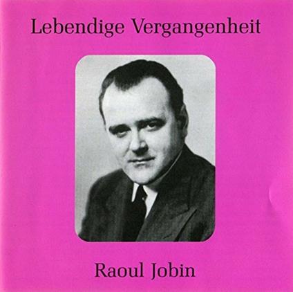 Historic Recordings-1946-48 - CD Audio di Raoul Jobin