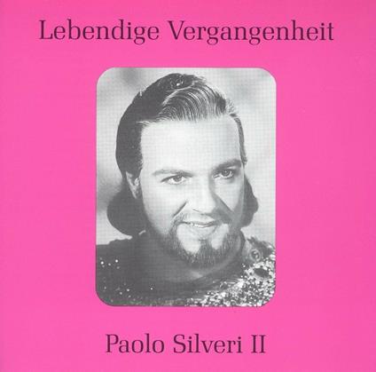 Legendary Voices - CD Audio di Paolo Silveri
