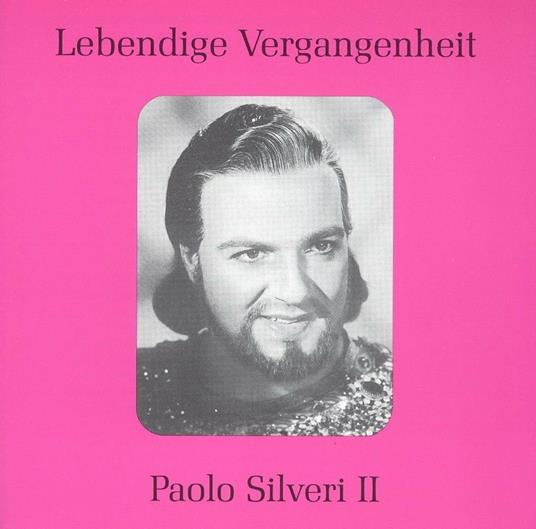 Legendary Voices - CD Audio di Paolo Silveri