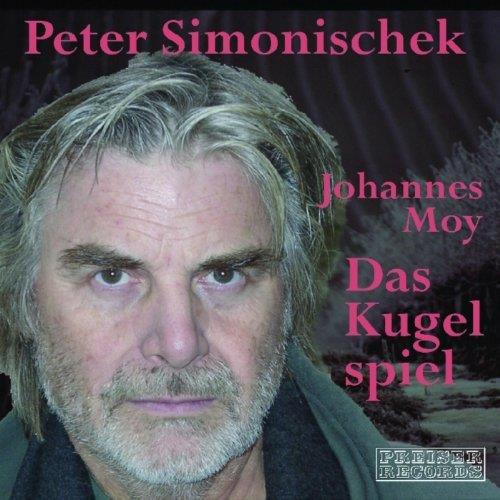 Johannes Moy - Simonischek: Das Kugelspiel (2 Cd) - CD Audio