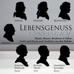 Simona Eisinger / Rainer Trost / Manfred Schiebel: Lebensgenuss - Beethoven, Mozart, Haydn & Palten