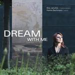 Elsa Janulidu: Dream With Me