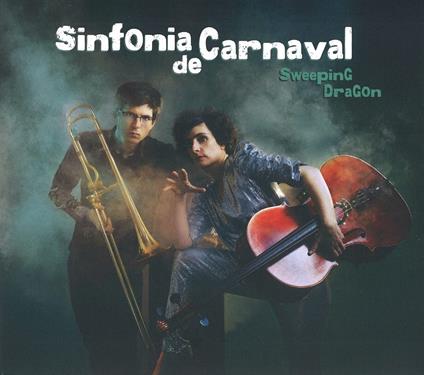 Sinfonia De Carnaval - Sweeping Dragon - CD Audio