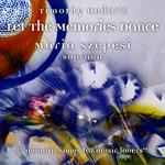 Timothy Hodor - Let The Menories Dance