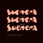 Paula Barenbuem & Trio Infernal - Suenera