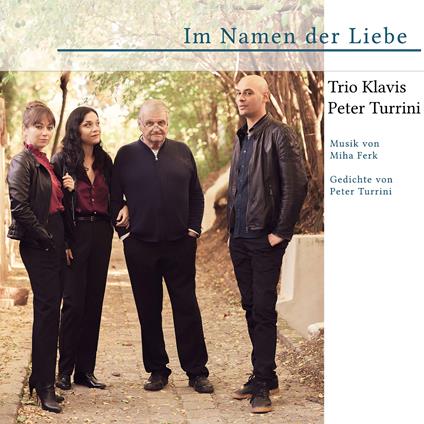 Trio Klavis/Turrini,Peter - Im Namen Der Liebe - CD Audio