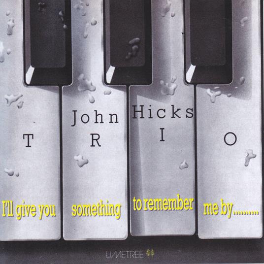 I'll Give You Something to Remember Me By - Vinile LP di John Hicks