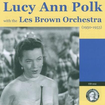 With the Les Brown - CD Audio di Lucy Ann Polk