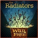 Wild & Free - CD Audio di Radiators