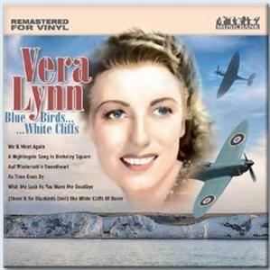 Blue Birds White Cliffs - Vinile LP di Vera Lynn