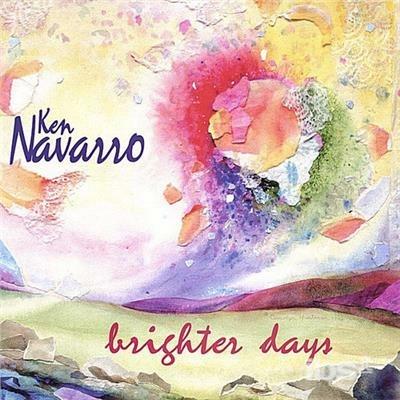 Brighter Days - CD Audio di Ken Navarro