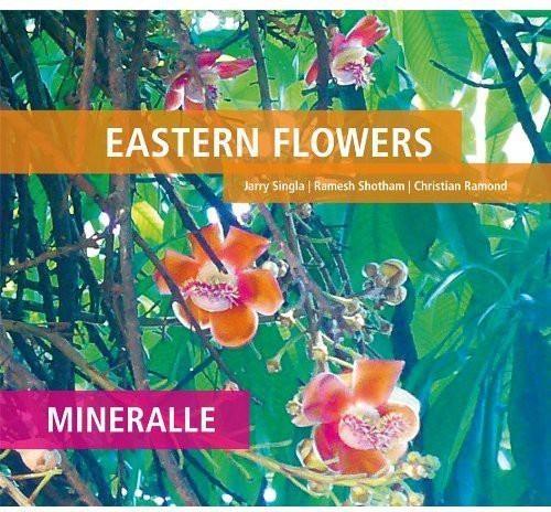 Mineralle - CD Audio di Eastern Flowers