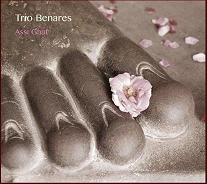 Assi Ghat - CD Audio di Trio Benares