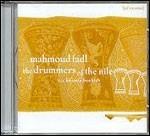 The Drummers of the Nile - CD Audio di Mahmoud Fadl