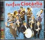 Radio Pascani - CD Audio di Fanfare Ciocarlia