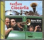 Baro Biao - CD Audio di Fanfare Ciocarlia