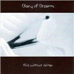 Bird Without Wings - CD Audio di Diary of Dreams