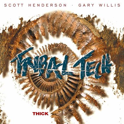 Thick - CD Audio di Tribal Tech