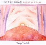 Borrowed Time - CD Audio di Steve Khan
