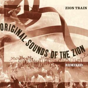 Original Sounds Remixed - CD Audio di Zion Train