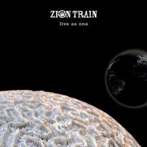 Live as One - CD Audio di Zion Train