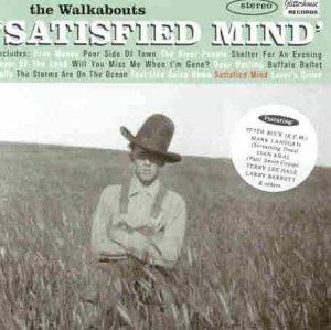 Satisfied Mind - CD Audio di Walkabouts