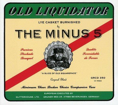 Old Liquidator - CD Audio di Minus 5