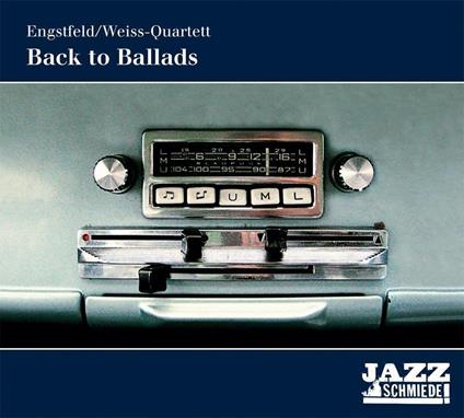 Back To Ballads - CD Audio di Engstfeld-Weiss