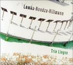 Tria Lingvo - CD Audio di Lemke-Nendza-Hillman