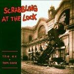 Scrabbling at the Lock - Vinile LP di Ex