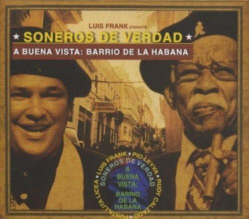 A buena vista. Barrio de la Habana - CD Audio di Soneros de Verdad