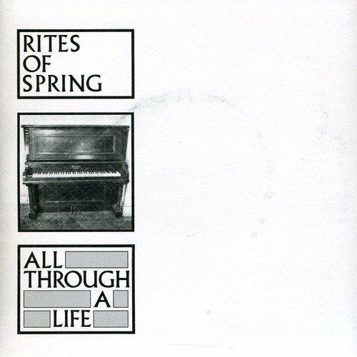 All Through A Life - Vinile 7'' di Rites of Spring