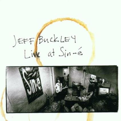 Live At Sin-e' - CD Audio di Jeff Buckley