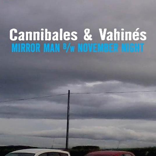 Mirror Man - Vinile LP di Cannibales & Vahines