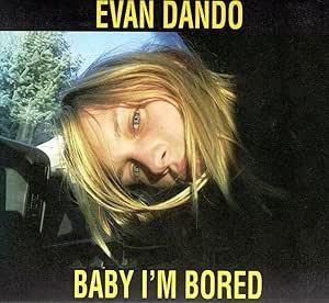 Baby I'M Bored - CD Audio di Evan Dando