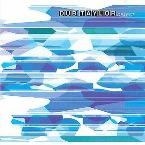 Detect - CD Audio di Dub Taylor