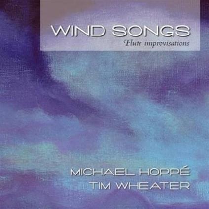 Wind Songs - CD Audio di Michael Hoppe
