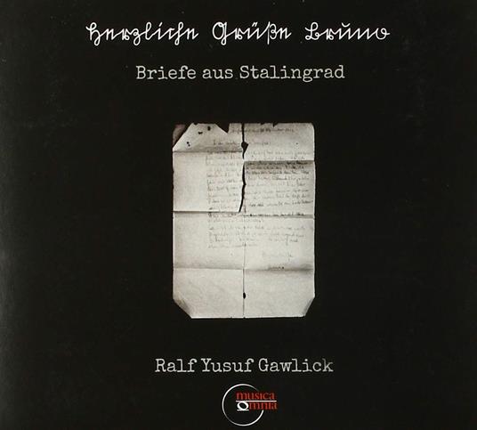 Briefe Aus Stalingrad - CD Audio di R.Y. Gawlick