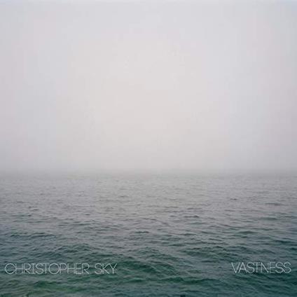 Vastness - Vinile LP di Chistopher Sky