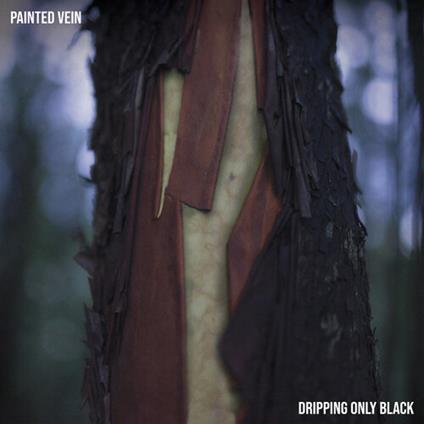 Dripping Only Black - Vinile LP di Painted Vein