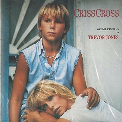 Criss cross (Colonna Sonora) - CD Audio di Trevor Jones