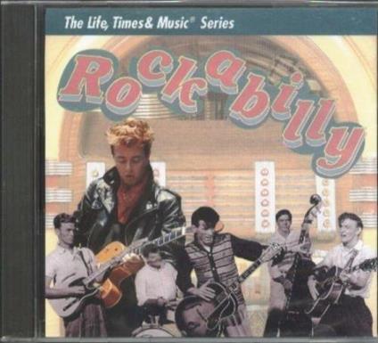 The Life, Times & Music Series: Rockabilly - CD Audio di Marty Stuart