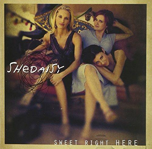 Sweet Right Here - CD Audio di Shedaisy