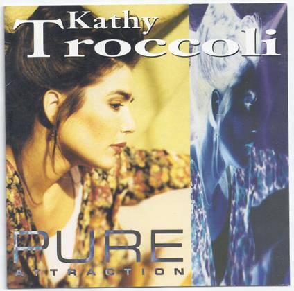 Pure Attraction - CD Audio di Kathy Troccoli